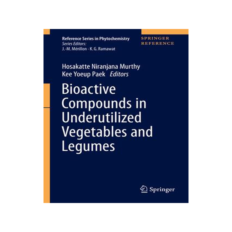 [预订]Bioactive Compounds in Underutilized Vegetables and Legumes 9783030574147