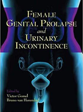 【预订】Female Genital Prolapse and Urinary Incontinence