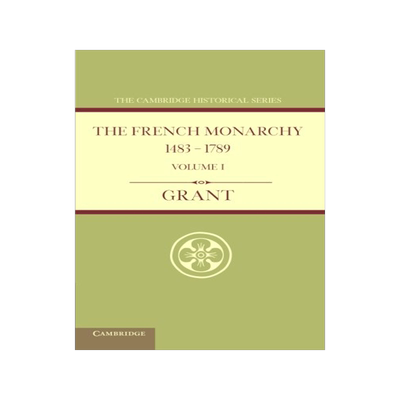 【预售】The French Monarchy 1483 1789: Volume