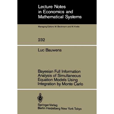 预订 Bayesian Full Information Analysis of Simultaneous Equation Models Using Integration by Monte Carlo: 9783540133841