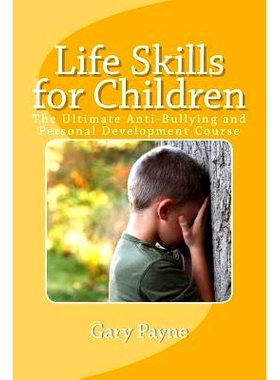 预订 Life Skills for Children - Anti-Bullying & Personal Safety Course: The ultimate preventative measures approach to i
