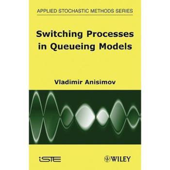 【预订】Switching Processes in Queueing Models