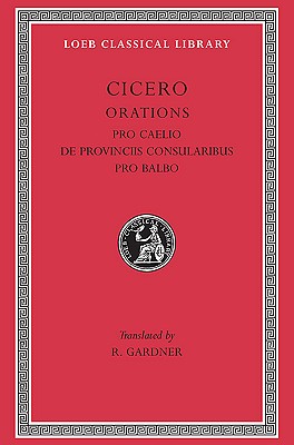 【预订】Pro Caelio. De Provinciis Consularibus. Pro Balbo 9780674994928 书籍/杂志/报纸 人文社科类原版书 原图主图