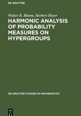 【预订】Harmonic Analysis of Probability Measures on Hypergroups 9783110121056