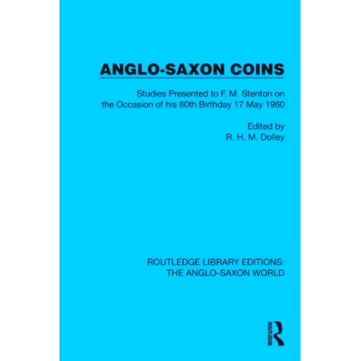 预订 Anglo-Saxon Coins: Studies Presented to F.M. Stenton on the Occasion of his 80th Birthday, 17 May 1960 盎格鲁-撒克