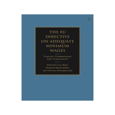 [预订]The Eu Directive on Adequate Minimum Wages: Context, Commentary and Trajectories 9781509968725
