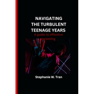 effective 9798388117113 turbulent guide years the teenage parenting 预订 Navigating
