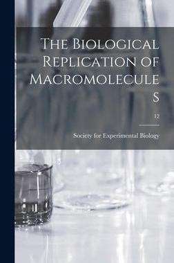 [预订]The Biological Replication of Macromolecules; 12 9781013480676
