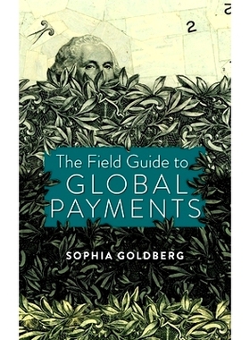 预订 The Field Guide to Global Payments 全球支付实地指南: 9780578295268