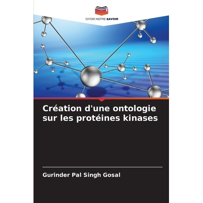 预订 Création d’une ontologie sur les protéines kinases: 9786209315558