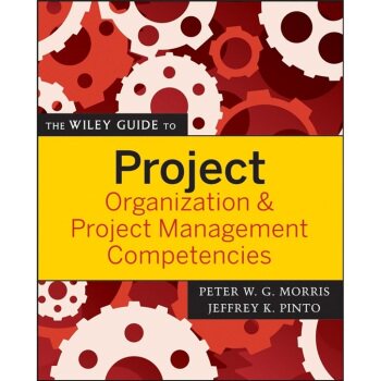 【预订】The Wiley Guide To Project Organization & Project Management Competencies