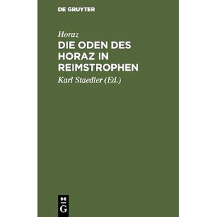 Horaz Die des Lebensbilde 978311125614 预订 einem Oden und verdeutscht Reimstrophen Dichters
