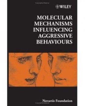 预订 Novartis Foundation Symposium 268 - Molecular Mechanisms Influencing Aggressive Behaviours 影响侵略行为的分子机制　