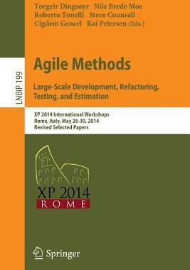 预订 Agile Methods. Large-Scale Development, Refactoring, Testing, and Estimation