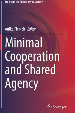 【预订】Minimal Cooperation and Shared Agency