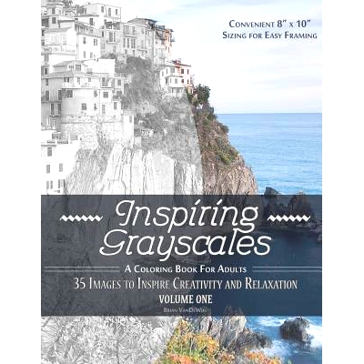 预订 Inspiring Grayscales: Volume One: 35 Images to Inspire Creativity and Relaxation: 9781535407618