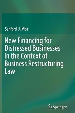 【预订】New Financing for Distressed Businesses in the Context of Business Restructuring Law