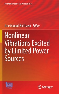 【预订】Nonlinear Vibrations Excited by Limited Power Sources 9783030966027