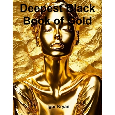 预订 Deepest Black Book of Gold: 9781300970590