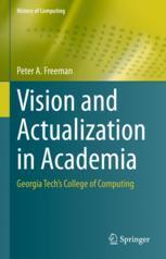 [预订]Vision and Actualization in Academia: Georgia Tech’s College of Computing 9783031439292