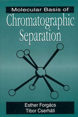【预订】Molecular Basis of Chromatographic Separation