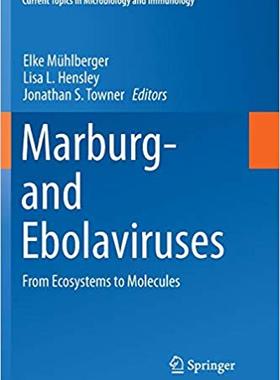 【预售】Marburg- And Ebolaviruses: From Ecosystems to Molecules