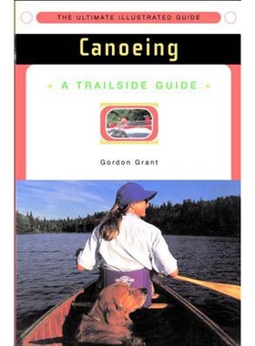 预订 A Trailside Guide: Canoeing 步道指南：独木舟: 9780393314892