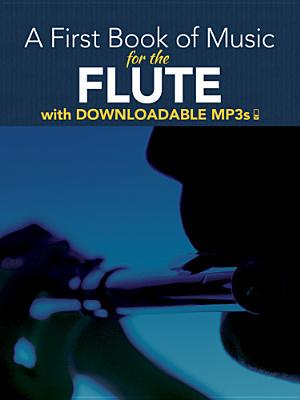 【预订】A First Book of Music for the Flute: With Downloadable MP3s