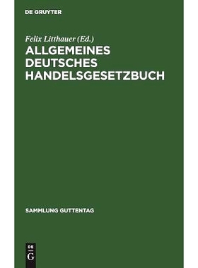 预订 Allgemeines deutsches Handelsgesetzbuch: Nebst Einführungs- und Ergänzungsgesetzen unter Aussschluß des Seerecht