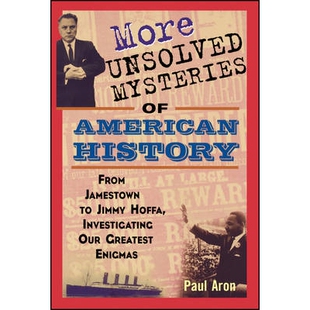 Mysteries American 预订 美国史中许多未解之迷 Unsolved History 9780471267058 More