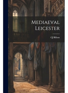 预订 Mediaeval Leicester: 9781021226297