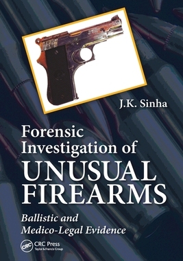 【预订】Forensic Investigation of Unusual Firearms 9780367778682