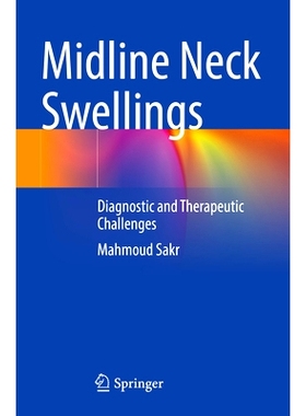 预订 Midline Neck Swellings: Diagnostic and Therapeutic Challenges: 9783031485671