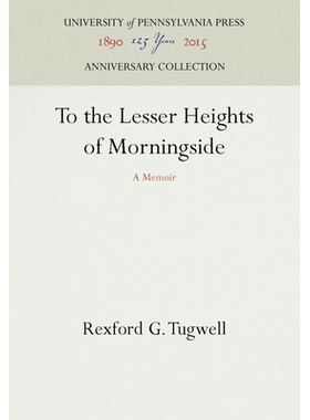 预订 To the Lesser Heights of Morningside: A Memoir: 9780812278279