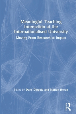 【预订】Meaningful Teaching Interaction at the Internationalised University 9780367350888
