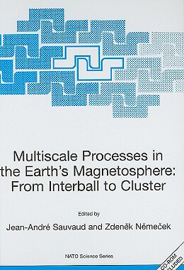 【预订】Multiscale Processes in the Earth’s Magnetosphere: From Interball to Cluster