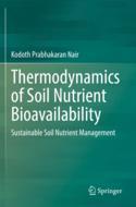 【预订】Thermodynamics of Soil Nutrient Bioavailability: Sustainable Soil Nu 9783030768195