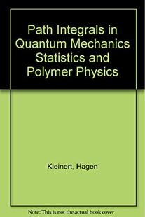 【预订】PATH INTEGRALS IN QUANTUM MECHANICS, STATISTICS, AND POLYMER PHYSICS (2ND EDITION)