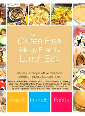 预订 The Gluten Free Allergy Friendly Lunch Box: Recipes for people with multiple food allergies, restricted, and specia