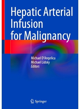 预订 Hepatic Arterial Infusion for Malignancy 肝动脉灌注*恶性肿瘤: 9783031749346