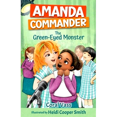 预订 Amanda Commander - The Green-Eyed Monster 阿曼达指挥官——绿眼怪物: 9781761111341