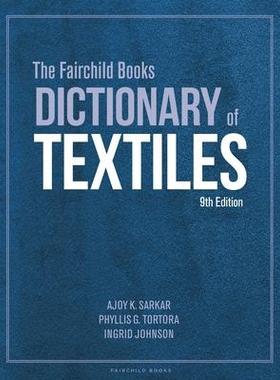 [预订]The Fairchild Books Dictionary of Textiles 9781501366703