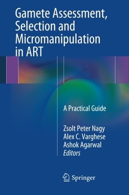 【预订】Gamete Assessment, Selection and Micromanipulation in ART