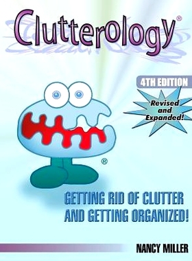 预订 Clutterology: Getting Rid of Clutter and Getting Organized: 9781891440892