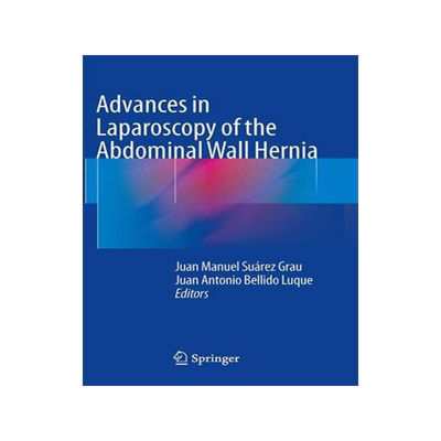 预订 Advances in Laparoscopy of the Abdominal Wall Hernia