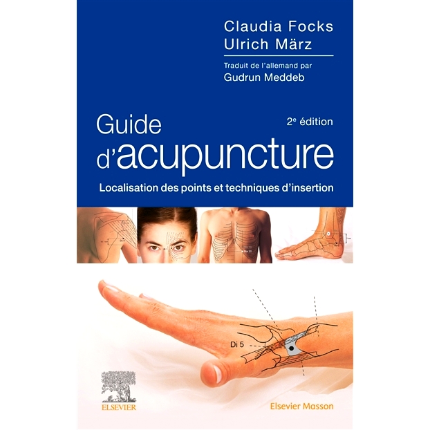 预订 Guide d’acupuncture : localisation des points et techniques d’insertion 针灸指南：穴位位置和刺针技术: 97822947765