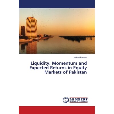 预订 Liquidity, Momentum and Expected Returns in Equity Markets of Pakistan: 9783659415579