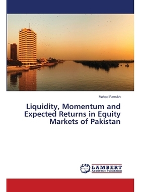预订 Liquidity, Momentum and Expected Returns in Equity Markets of Pakistan: 9783659415579