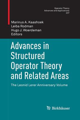 【预订】Advances in Structured Operator Theory and Related Areas