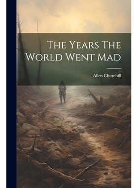 预订 The Years The World Went Mad: 9781022733022